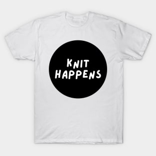 knit happens T-Shirt